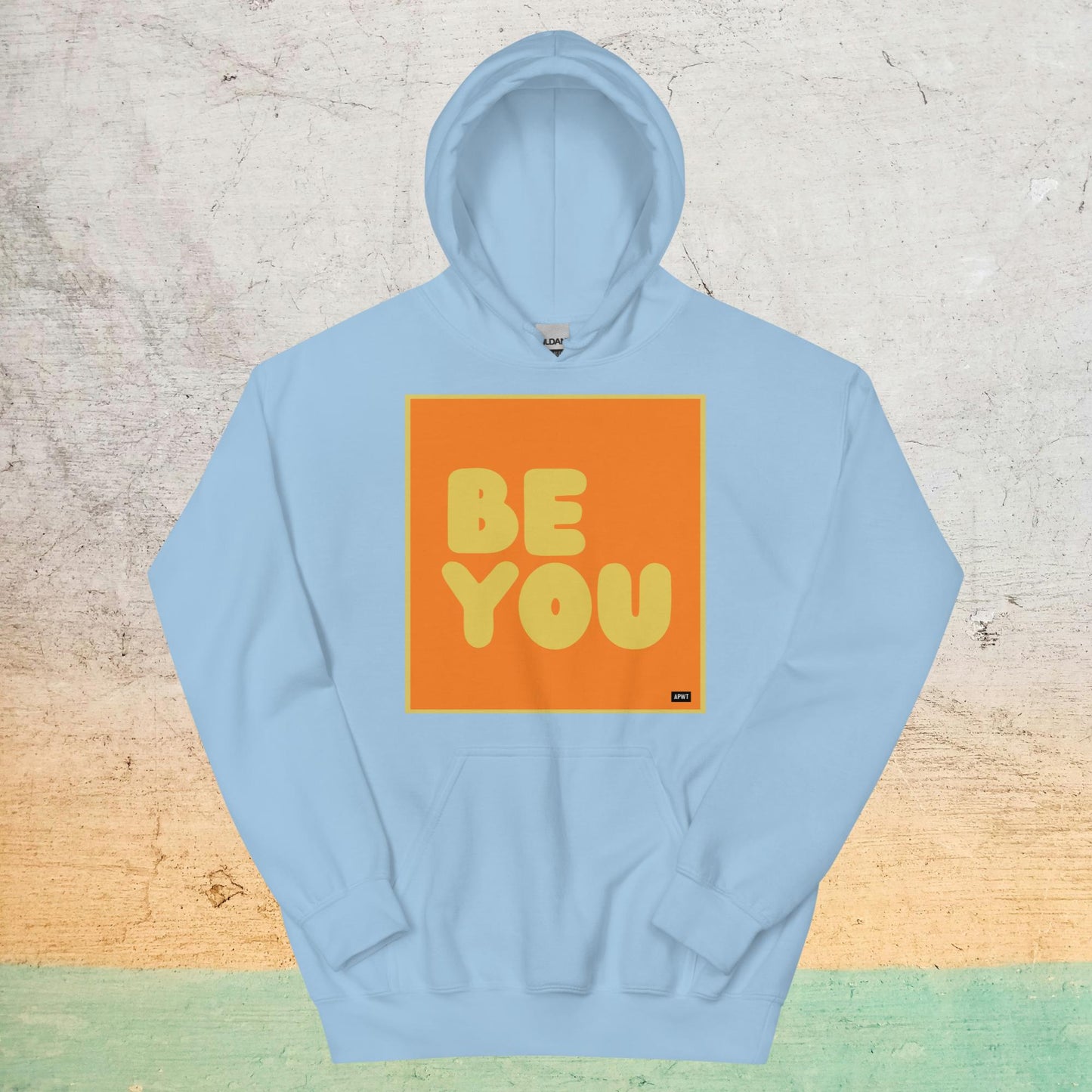 Be You in Orange and Yellow Unisex Hoodie - Available in Assorted Colors