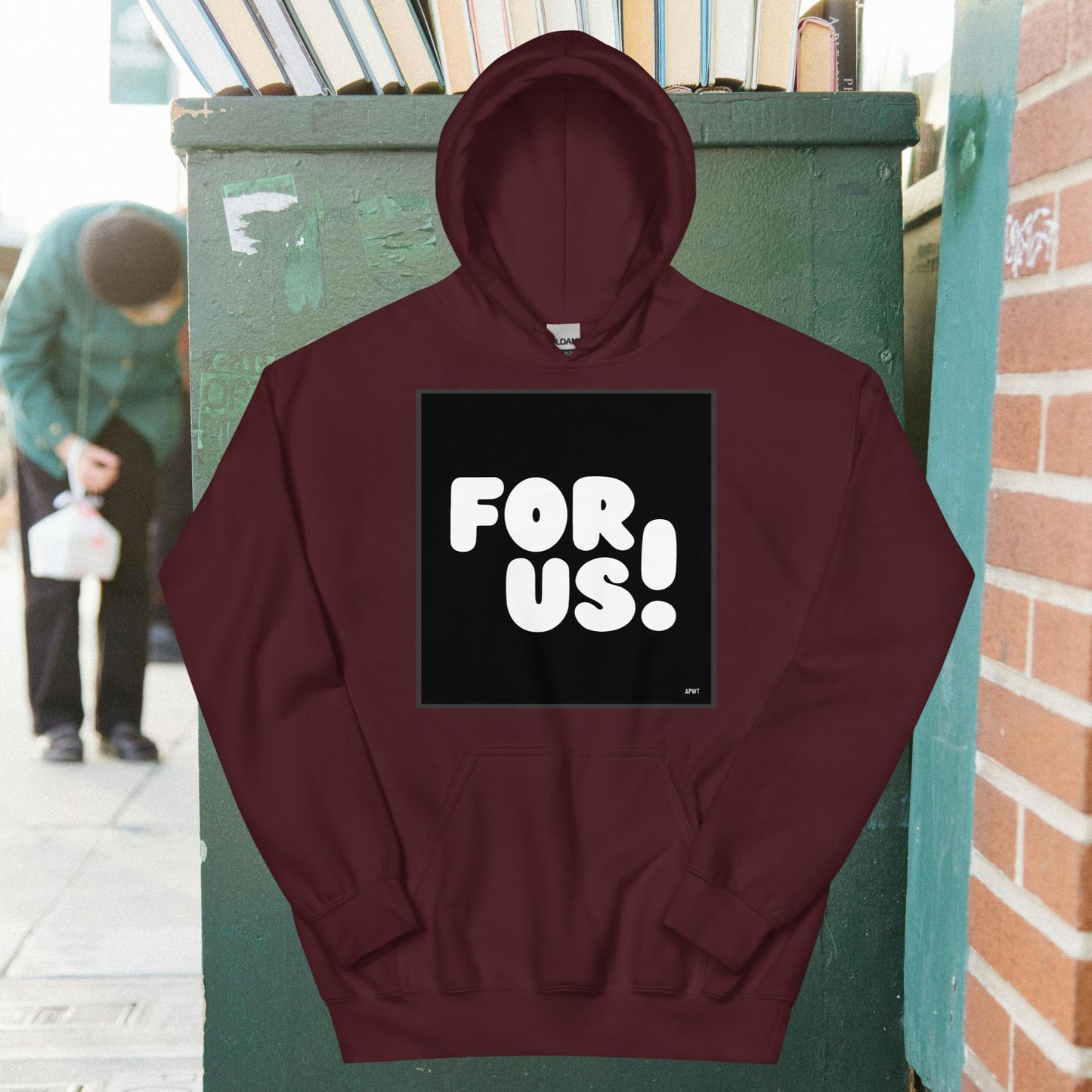 For Us in Black and White Unisex Hoodie - Available in Assorted Colors