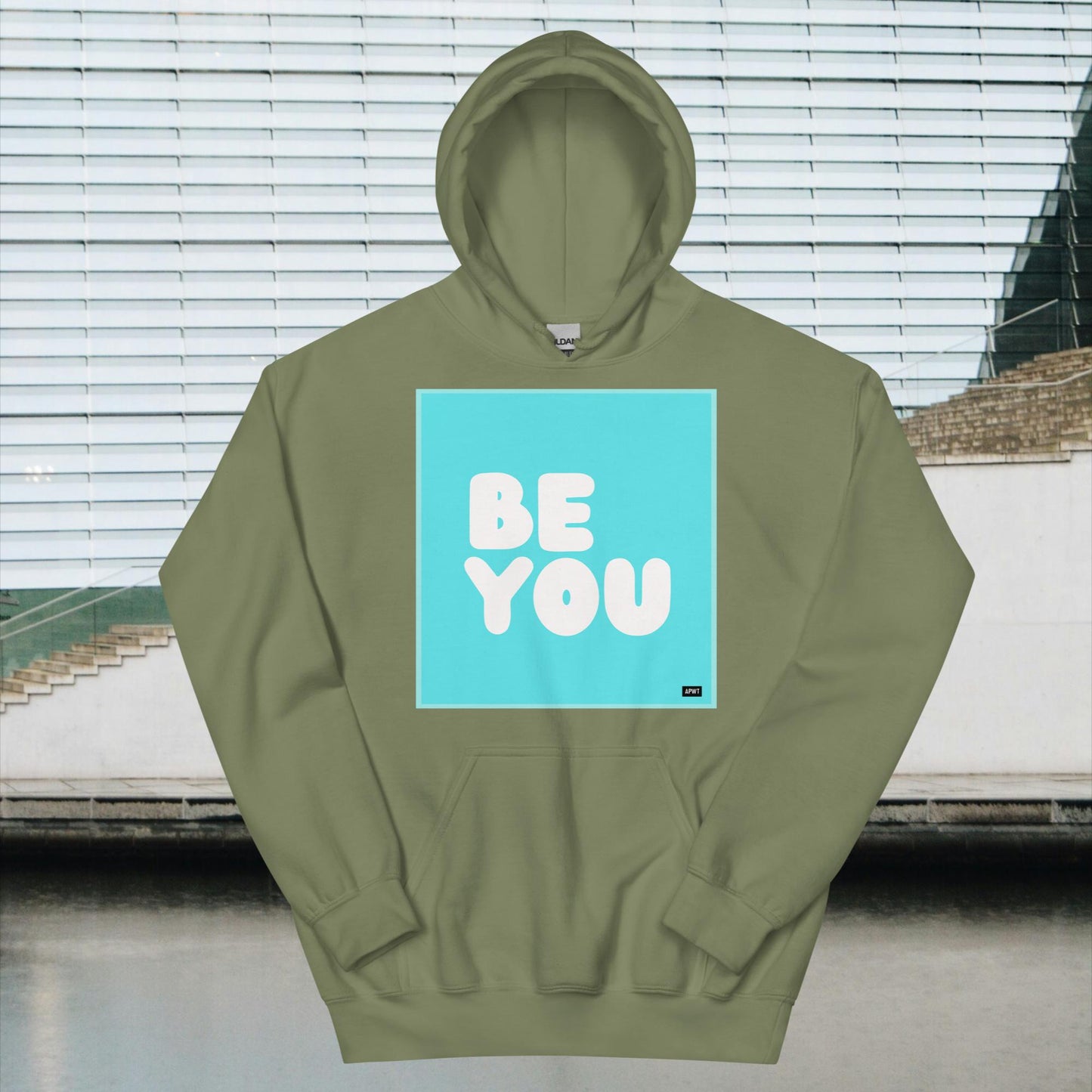 Be You in Turquoise Unisex Hoodie - Available in Assorted Colors