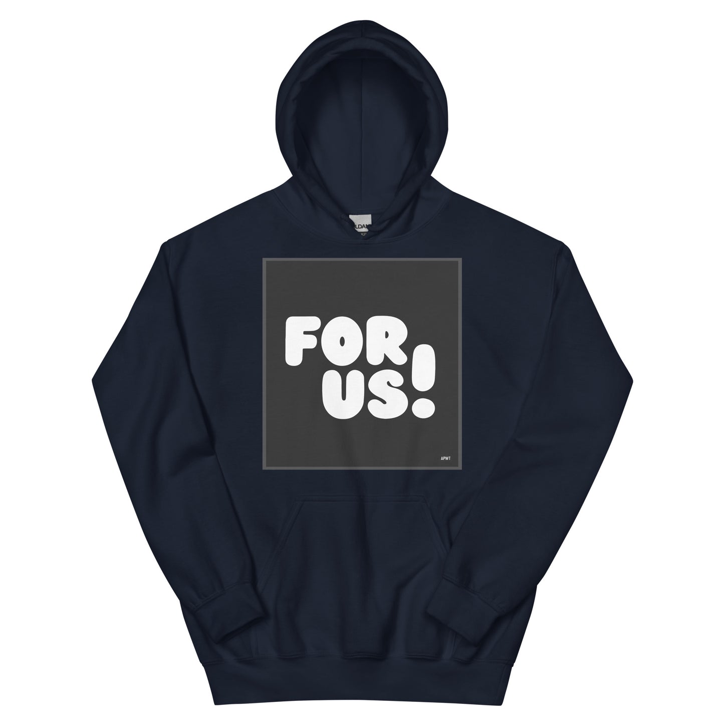 For Us in Black and White Unisex Hoodie in Navy Blue with hood up - The APWT Gift Shop