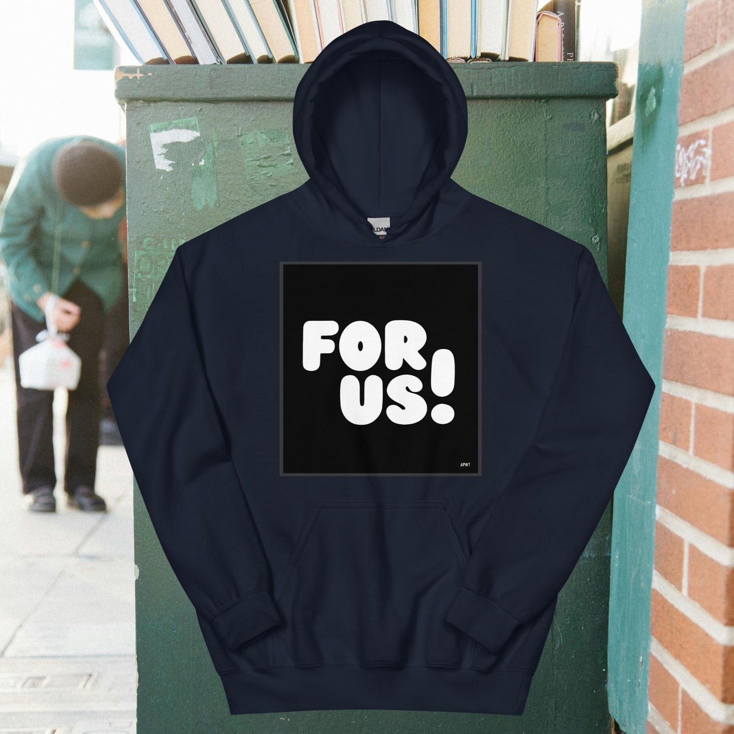 For Us in Black and White Unisex Hoodie - Available in Assorted Colors