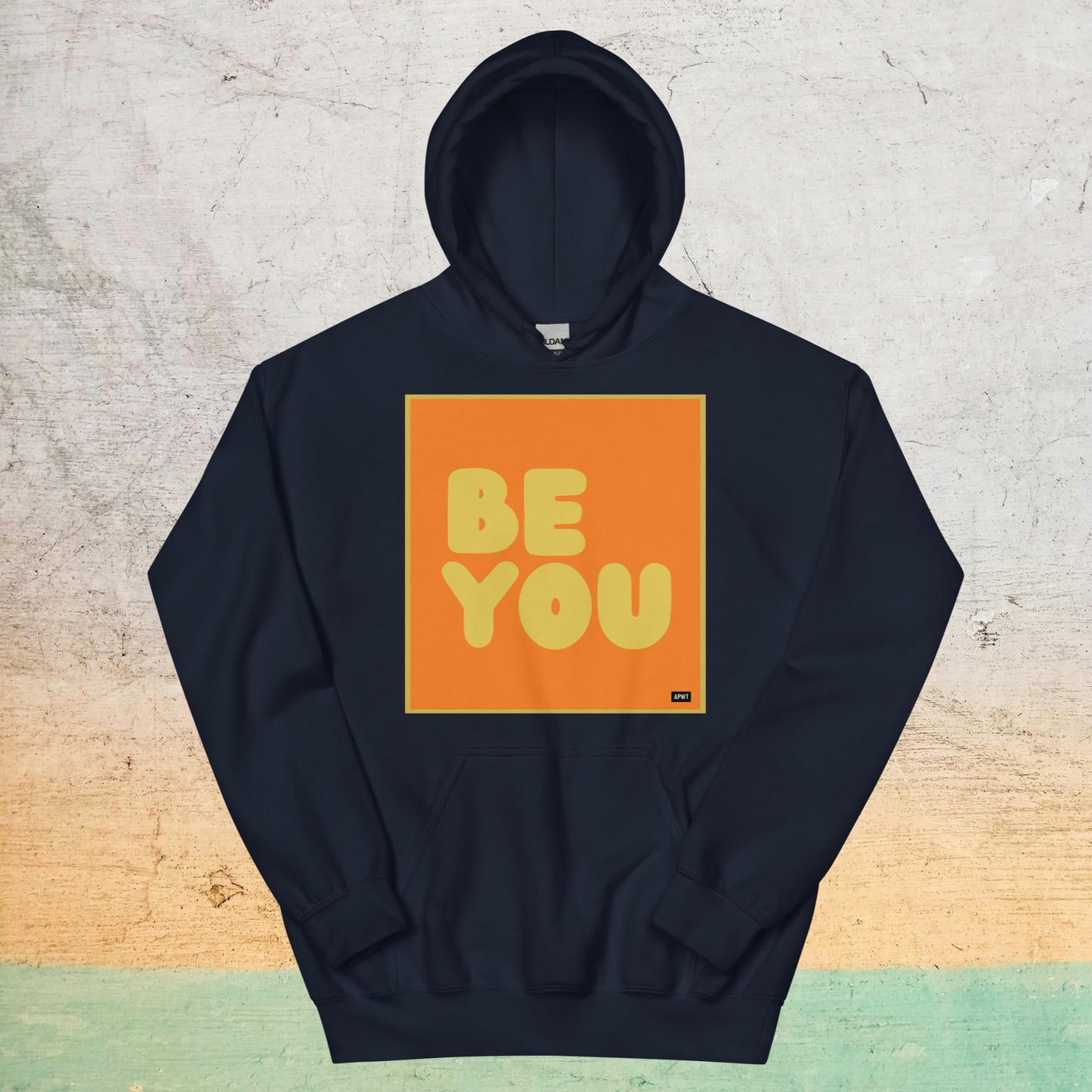 Be You in Orange and Yellow Unisex Hoodie - Available in Assorted Colors