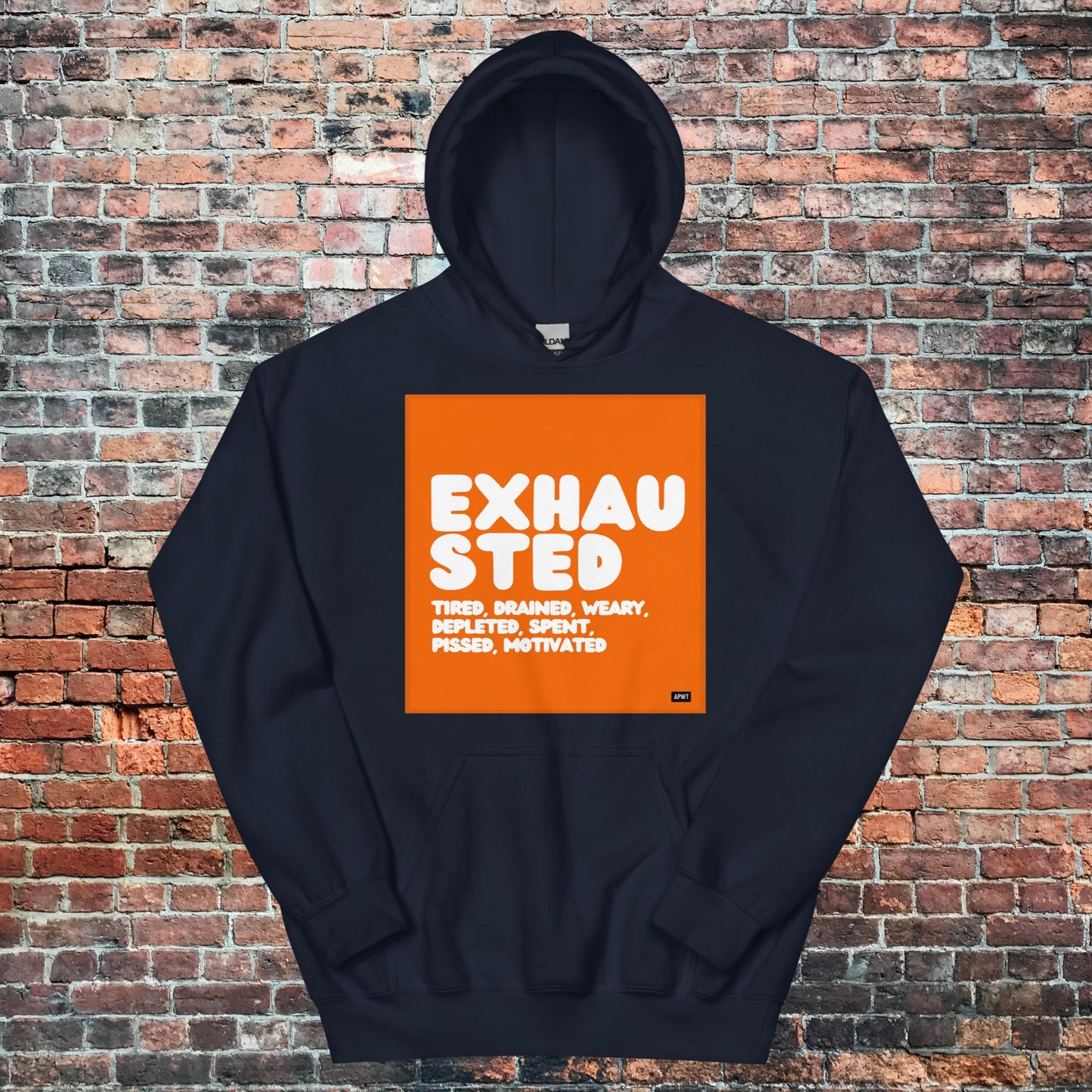 Exhausted in Orange and White Unisex Hoodie - Available in Assorted Colors