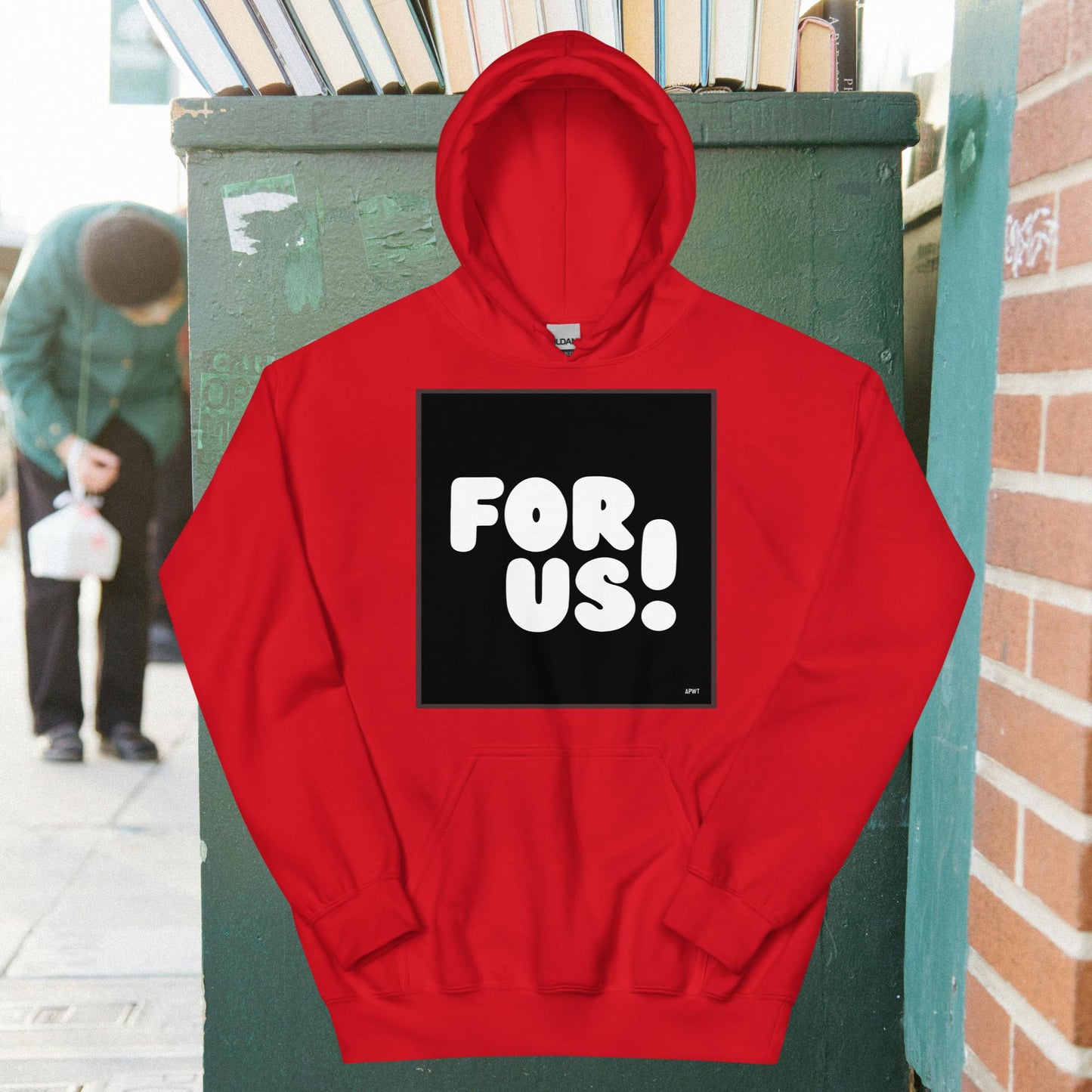 For Us in Black and White Unisex Hoodie - Available in Assorted Colors