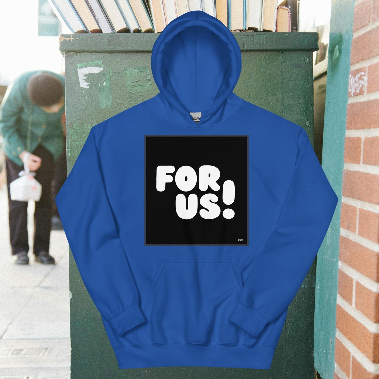 For Us in Black and White Unisex Hoodie - Available in Assorted Colors