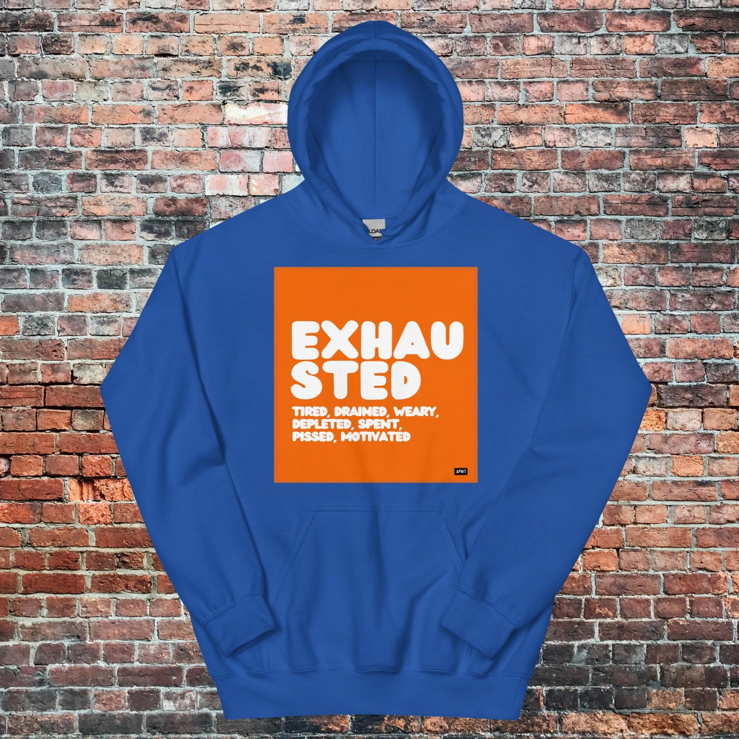 Exhausted in Orange and White Unisex Hoodie - Available in Assorted Colors