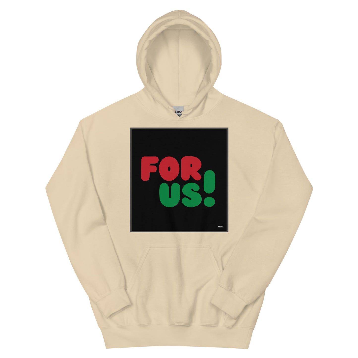 For Us in Black Unisex Hoodie in Sand/Beige with hood up - The APWT Gift Shop