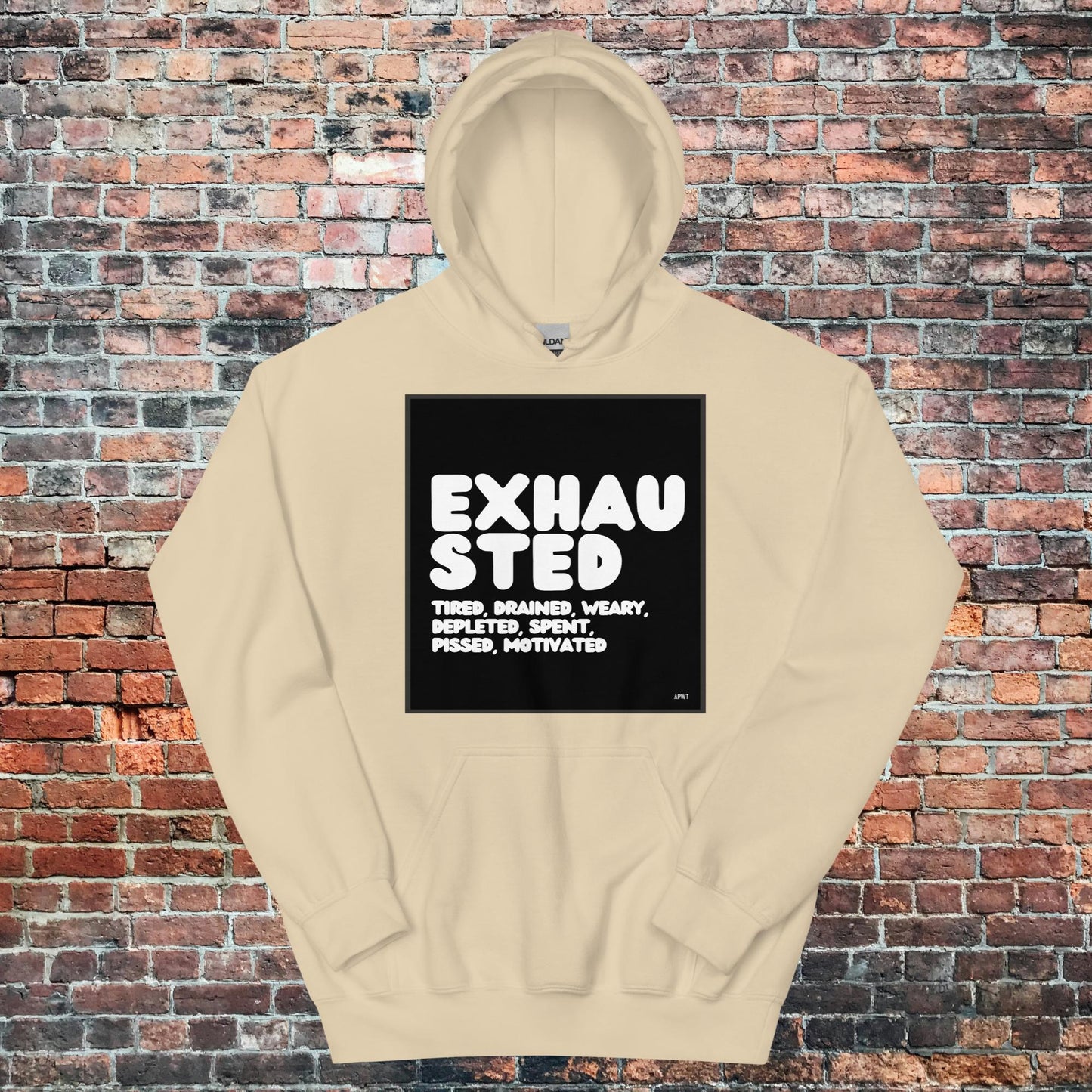 Exhausted in Black and White Unisex Hoodie - Available in Assorted Colors