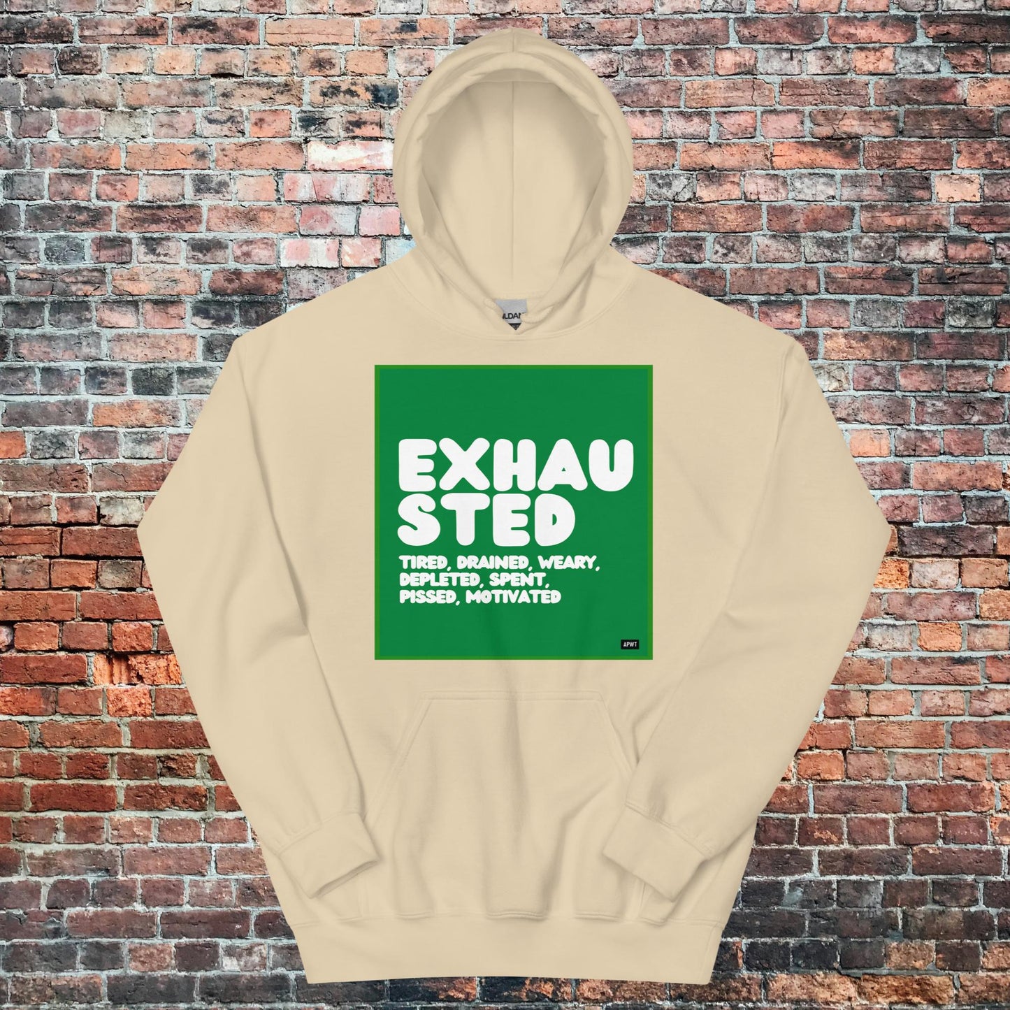 Exhausted in Green and White Unisex Hoodie - Available in Assorted Colors