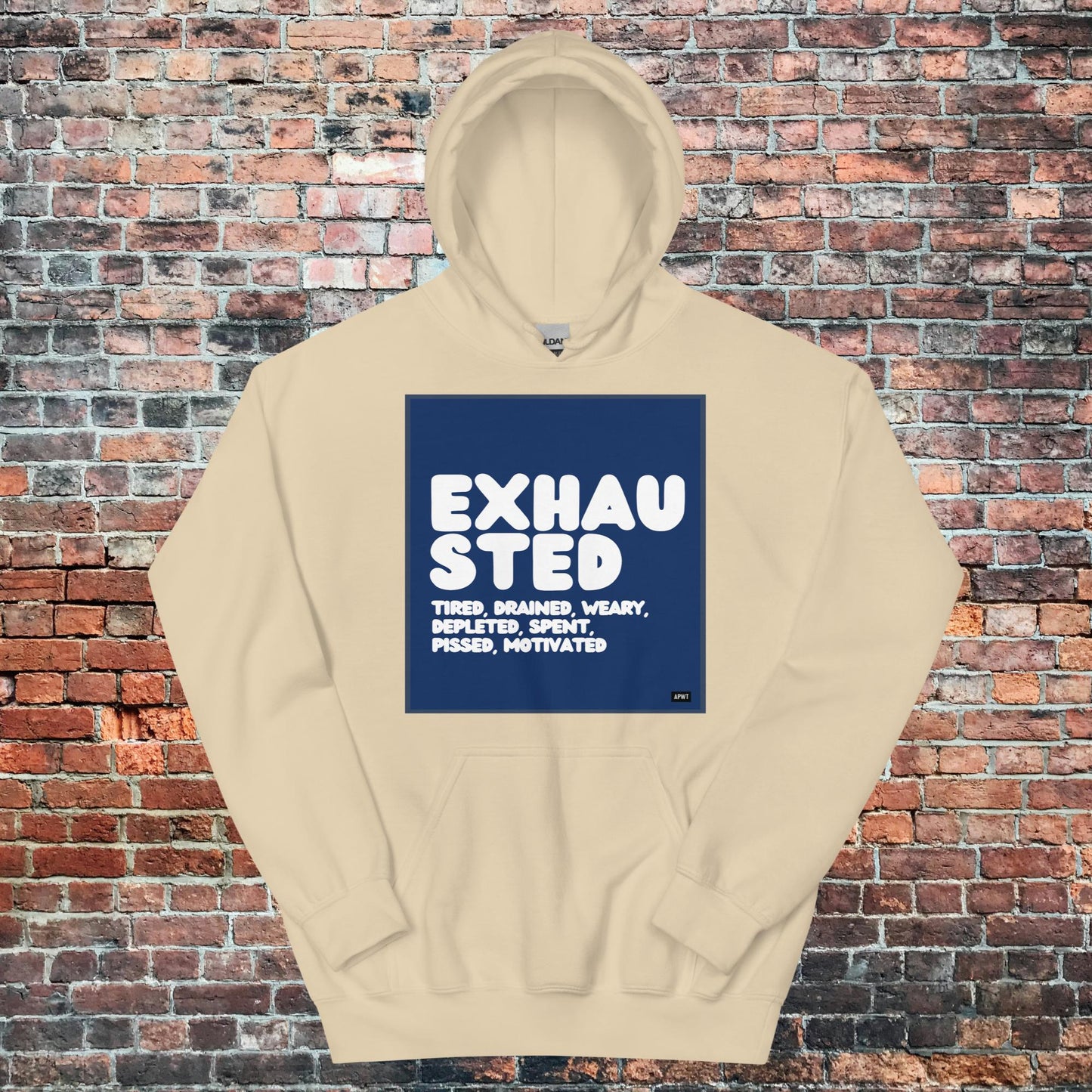 Exhausted in Blue and White Unisex Hoodie - Available in Assorted Colors