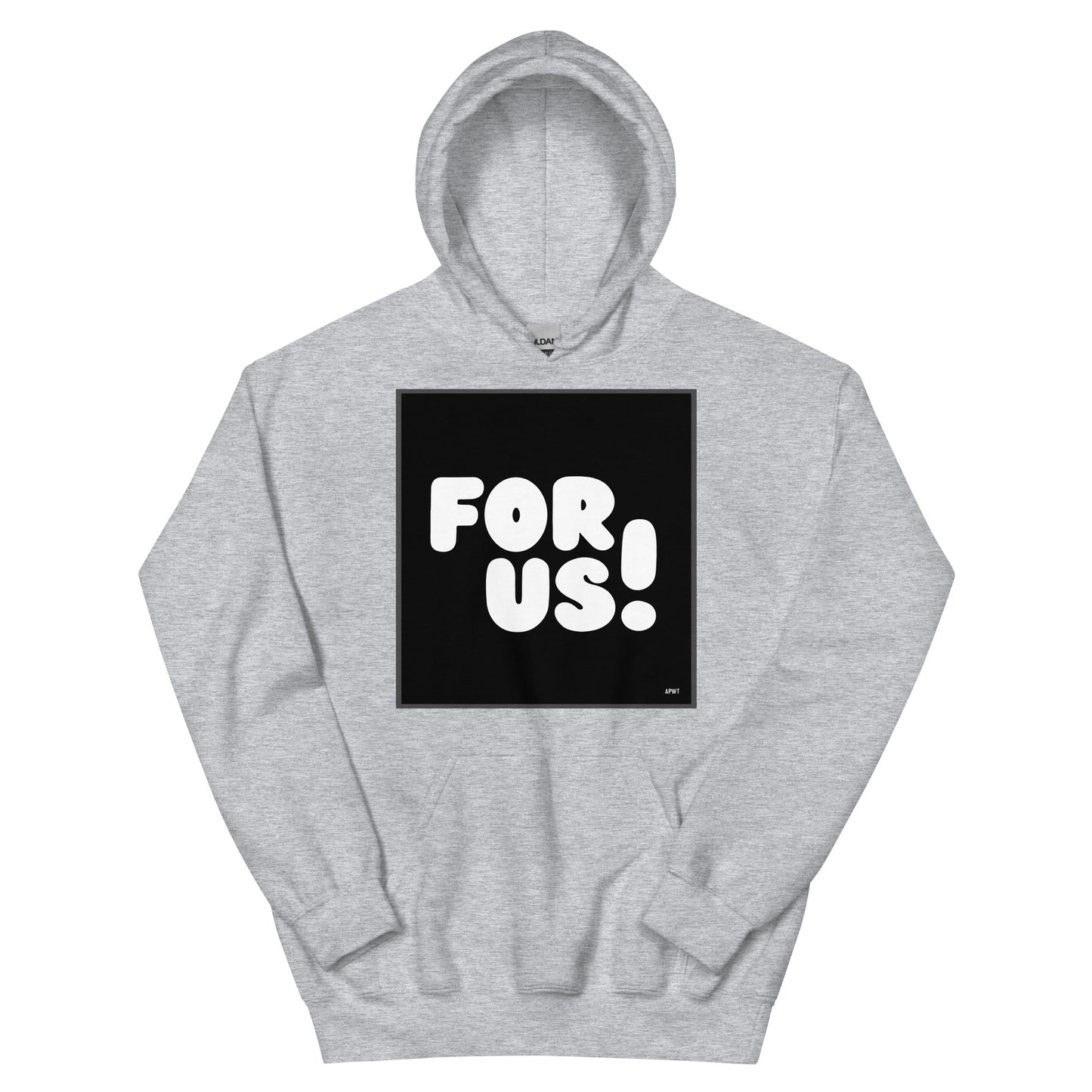 The For Us in Black and White Unisex Hoodie in Sport Grey with hood up - The APWT Gift Shop