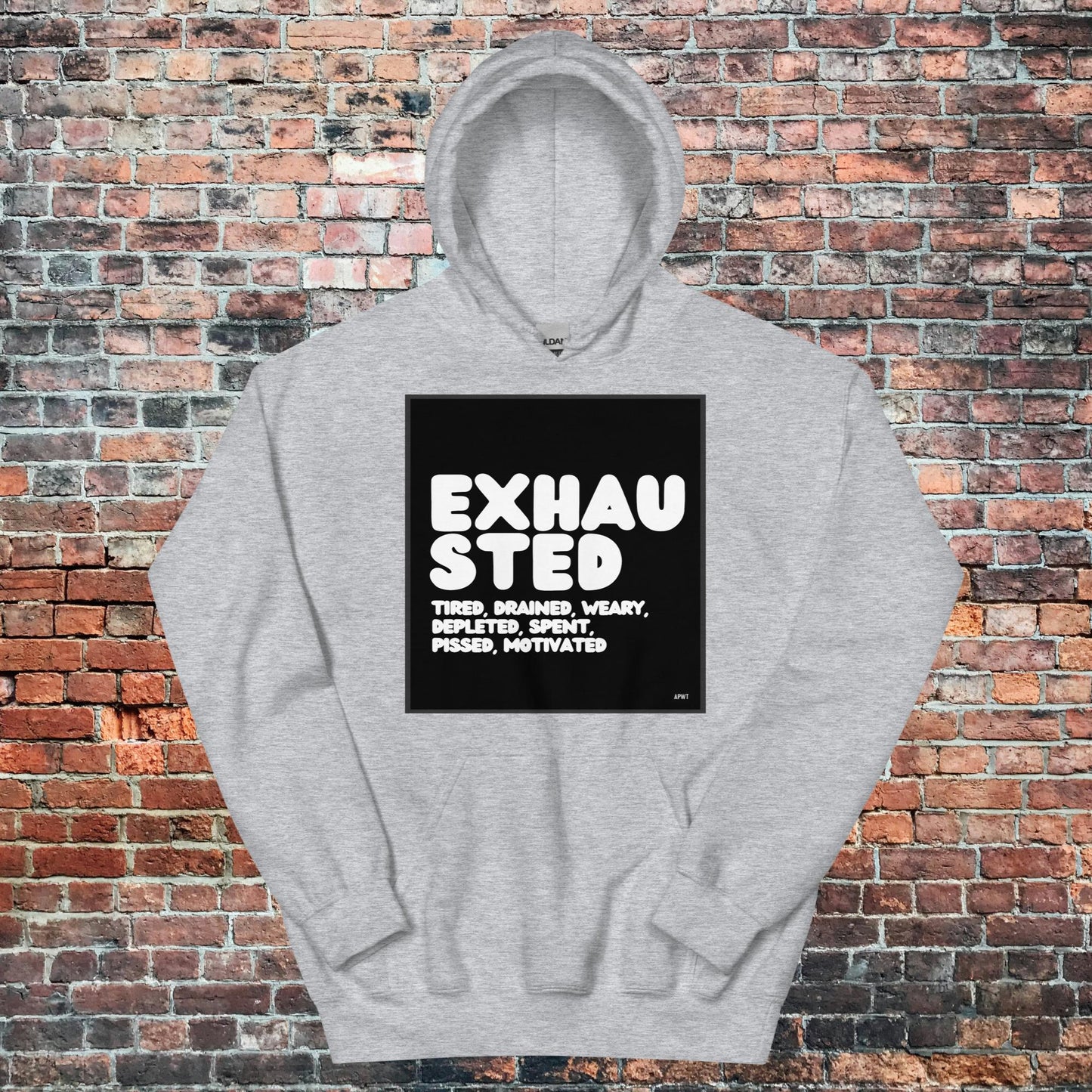 Exhausted in Black and White Unisex Hoodie - Available in Assorted Colors