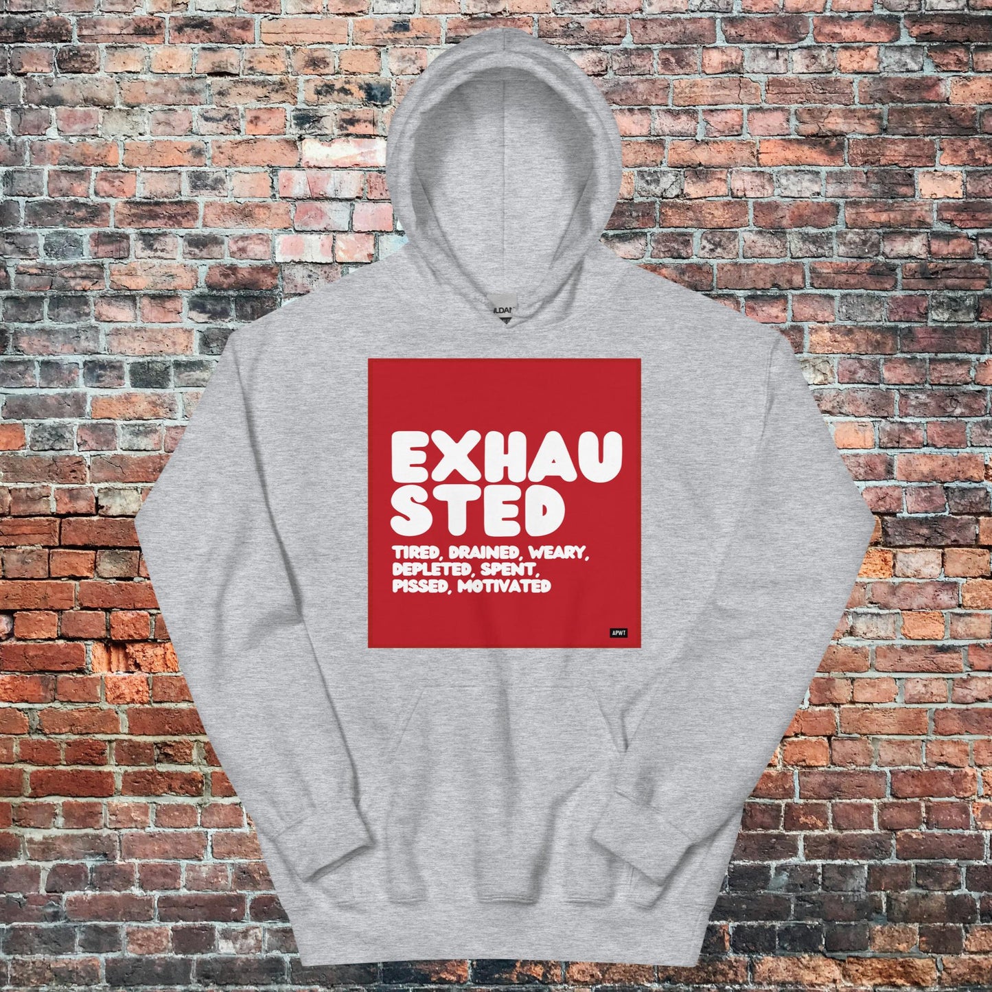 Exhausted in Red and White Unisex Hoodie - Available in Assorted Colors
