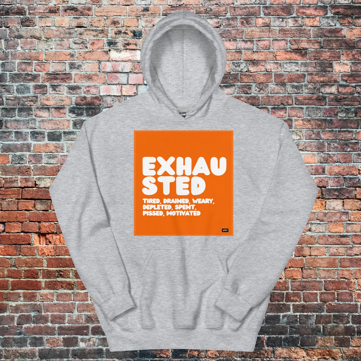 Exhausted in Orange and White Unisex Hoodie - Available in Assorted Colors