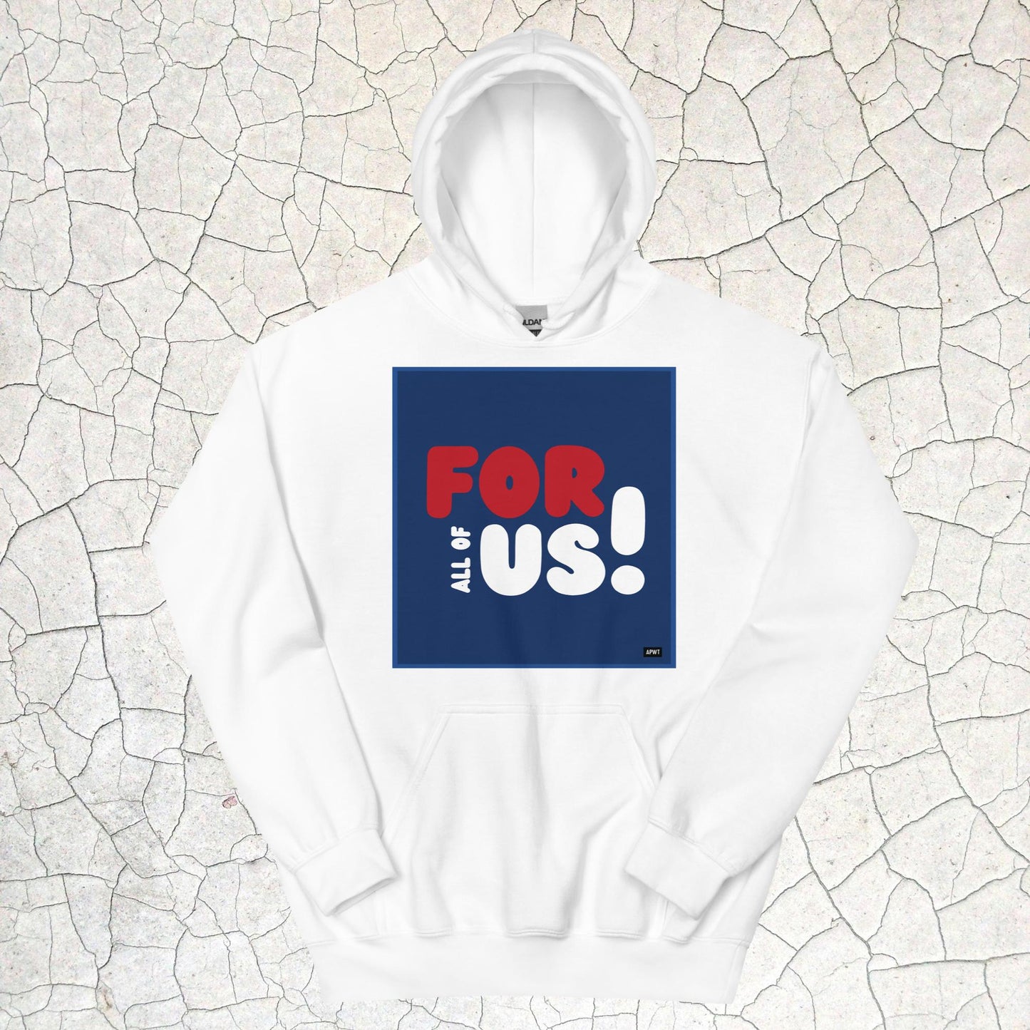 For All of Us Unisex Hoodie - Available in Assorted Colors
