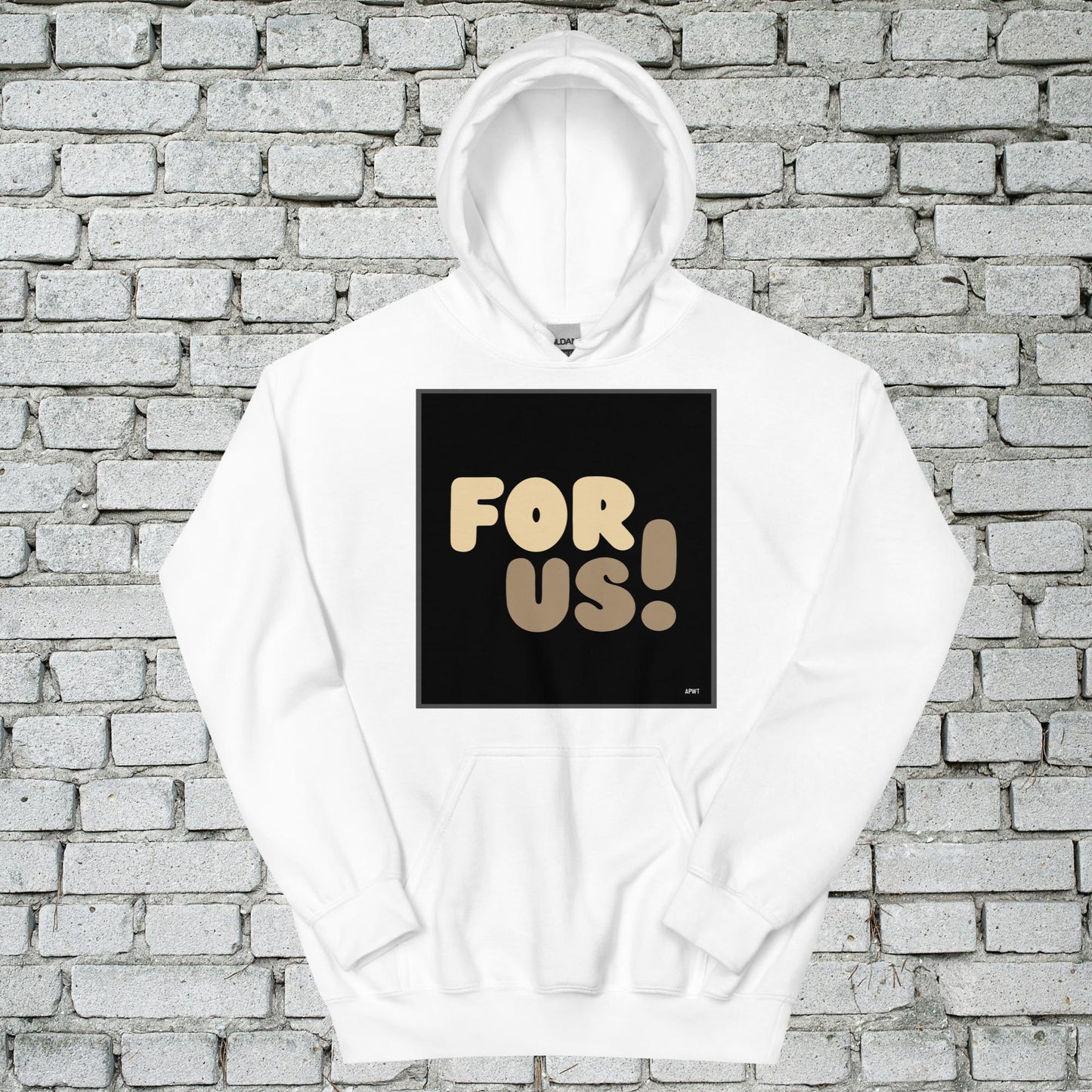 For Us Unisex Hoodie - Available in Assorted Colors