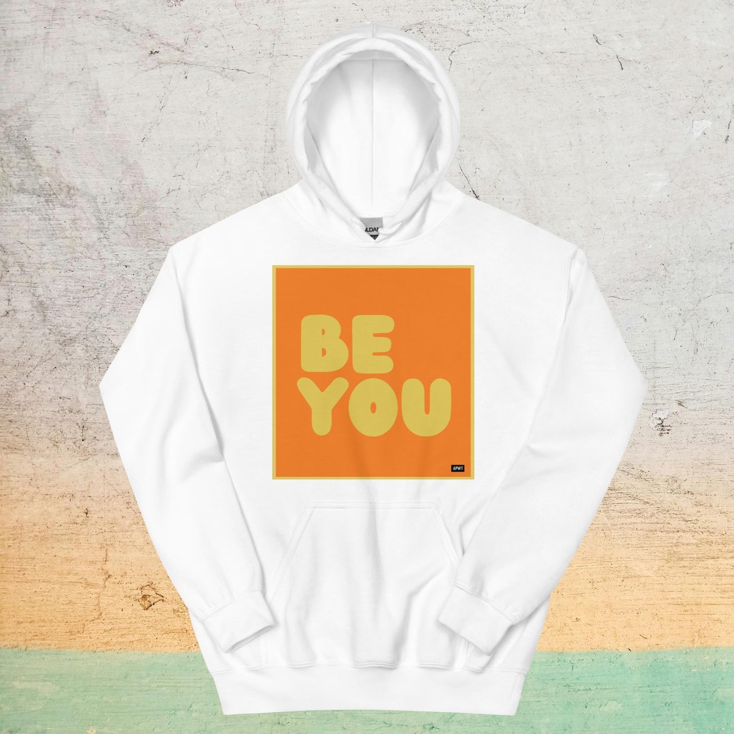 Be You in Orange and Yellow Unisex Hoodie - Available in Assorted Colors