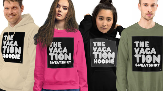 Get into Vacation Mode with our Vacation Sweatshirts