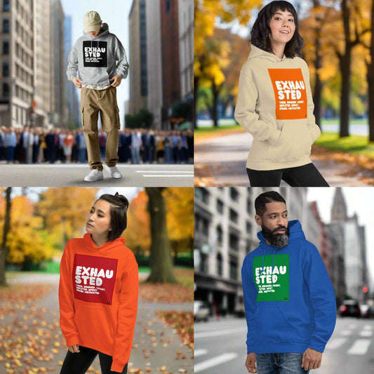 Exhausted Unisex Hoodies are now in the Shop!