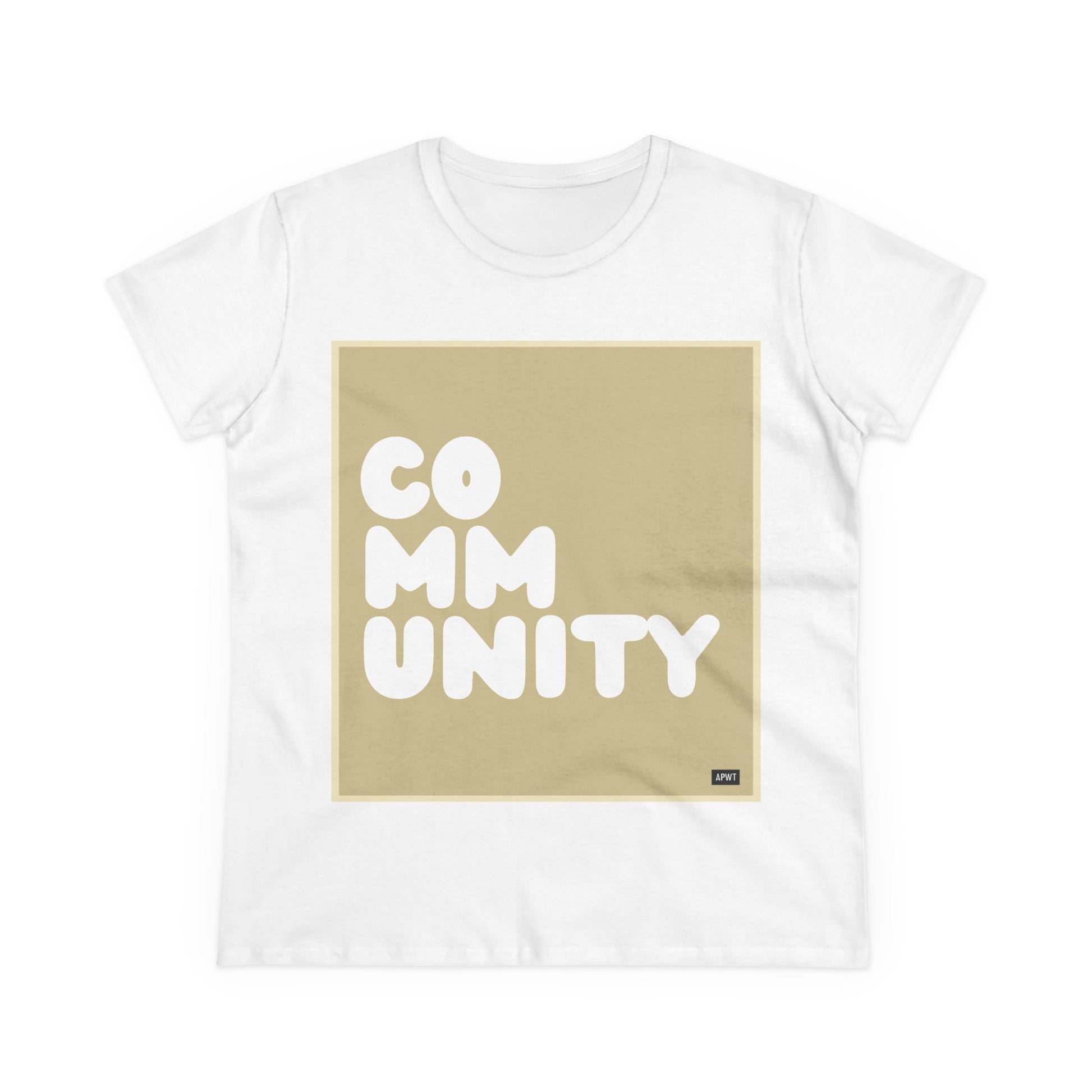 A Community in Beige Women's T-Shirt - The APWT Gift Shop