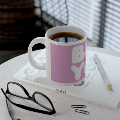 Be You in Pink Jumbo Mug - 20 Oz Mug