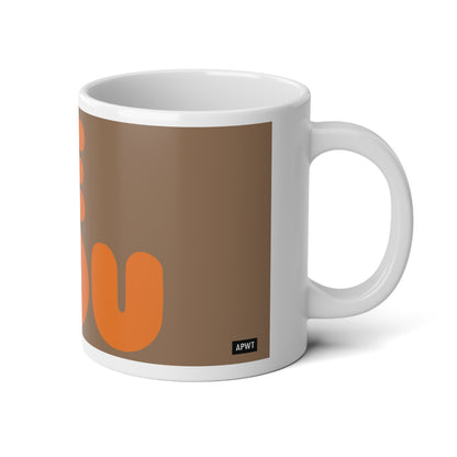 Be You in Brown and Orange Jumbo Mug - 20oz Mug