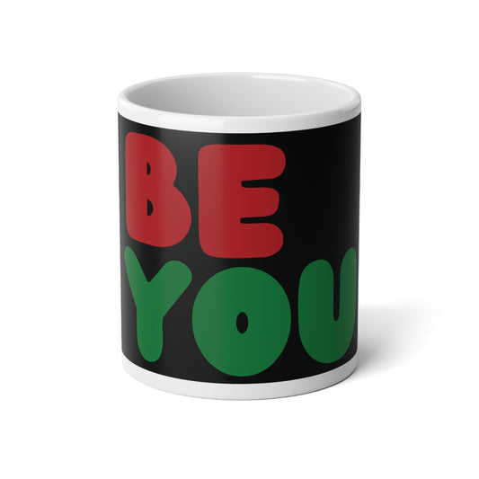 The Be You in Black Jumbo Mug - The APWT Gift Shop