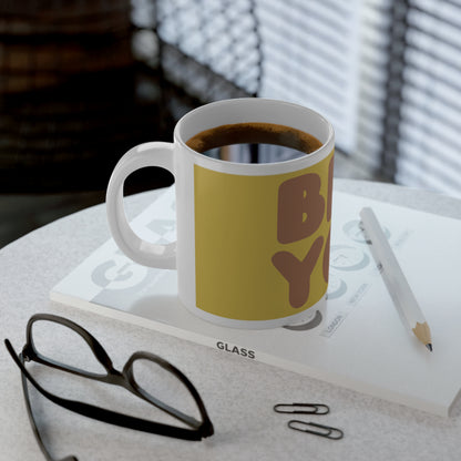 Be You in Yellow and Brown Jumbo Mug - 20oz Mug
