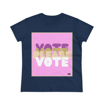 Please Vote in Pink Women's T-Shirt - Available in Assorted Colors