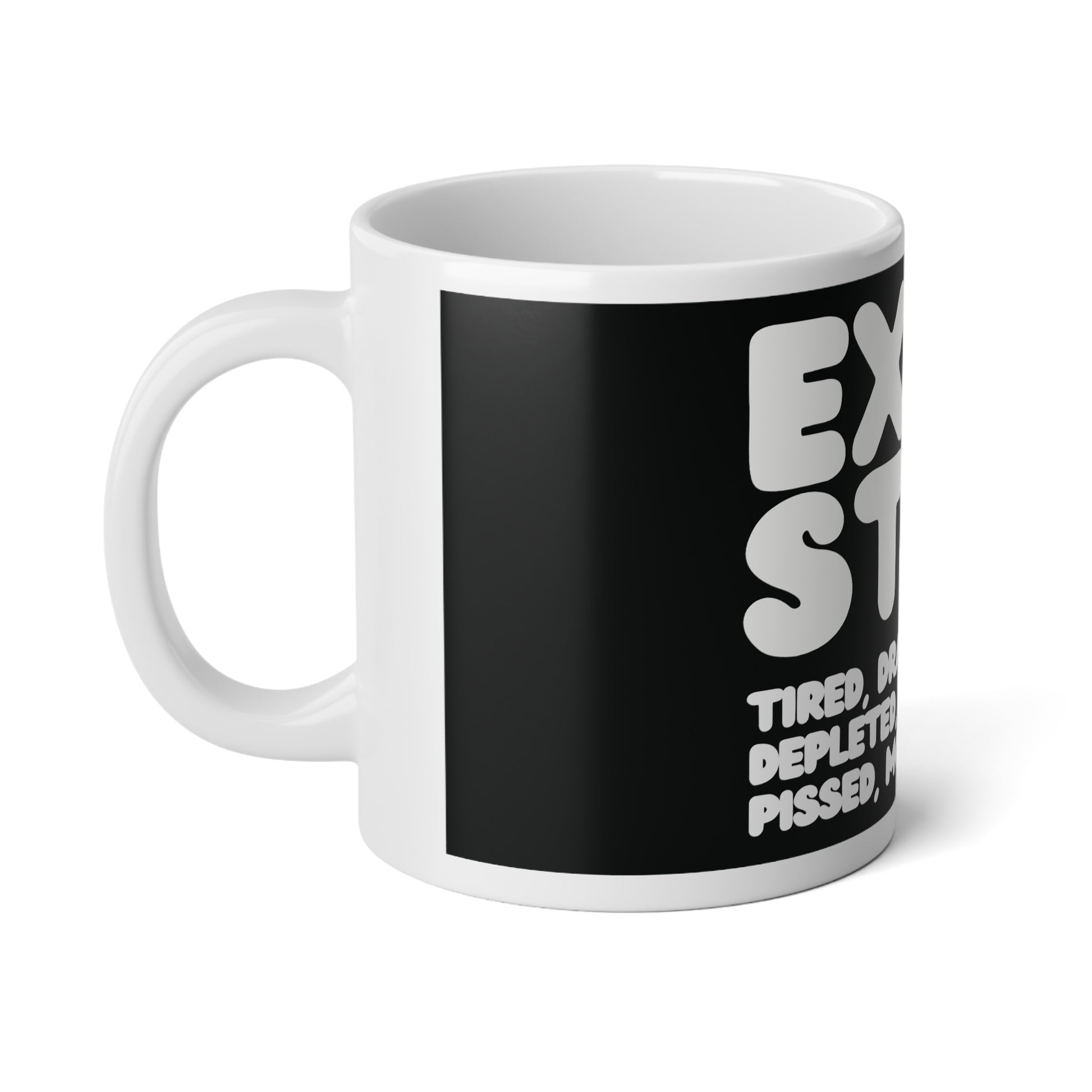 Exhausted in Black and White Jumbo Mug - The APWT Gift Shop
