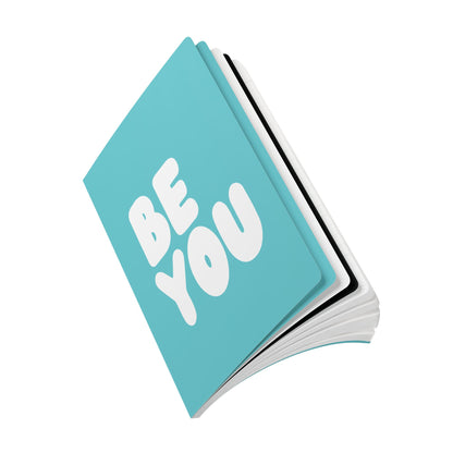 Be You in Turquoise Soft Cover Journal