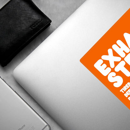 Exhausted in Orange and White Vinyl Sticker