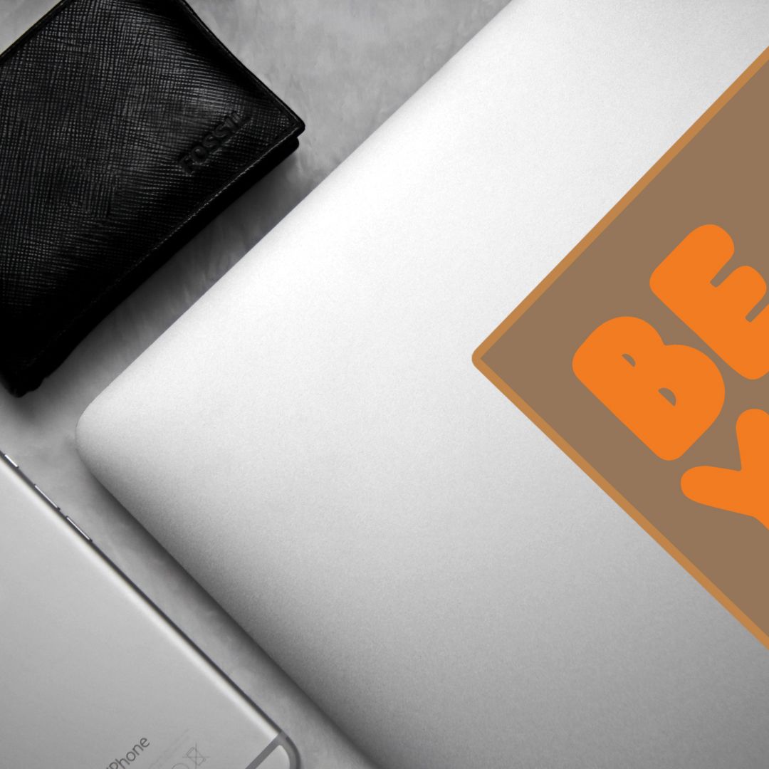 Be You in Brown and Orange Vinyl Sticker