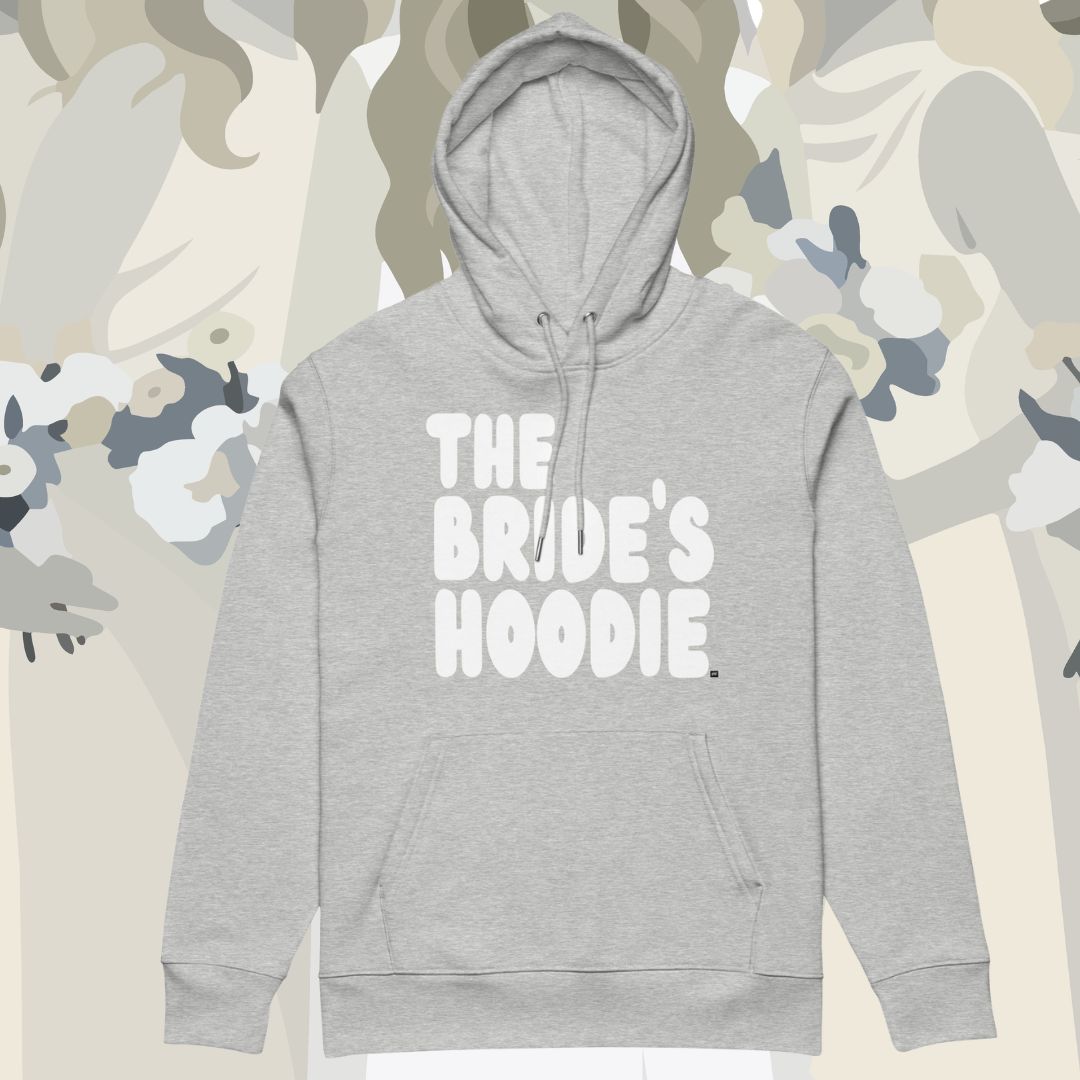 The Bride's Hoodie Premium Hoodie - Available in Assorted Colors