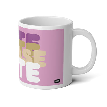Please Vote in Pink Jumbo Mug - 20oz Mug