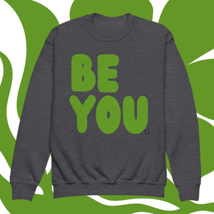 Be You Kids in Green Unisex Crew Neck Sweatshirt - Available in Assorted Colors