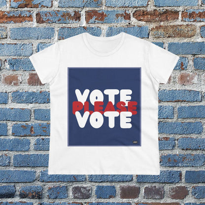 Please Vote Women's T-Shirt - Available in Assorted Colors