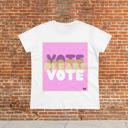 Please Vote in Pink Women's T-Shirt - Available in Assorted Colors