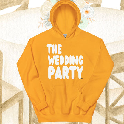 The Wedding Party Unisex Hoodie - Available in Assorted Colors