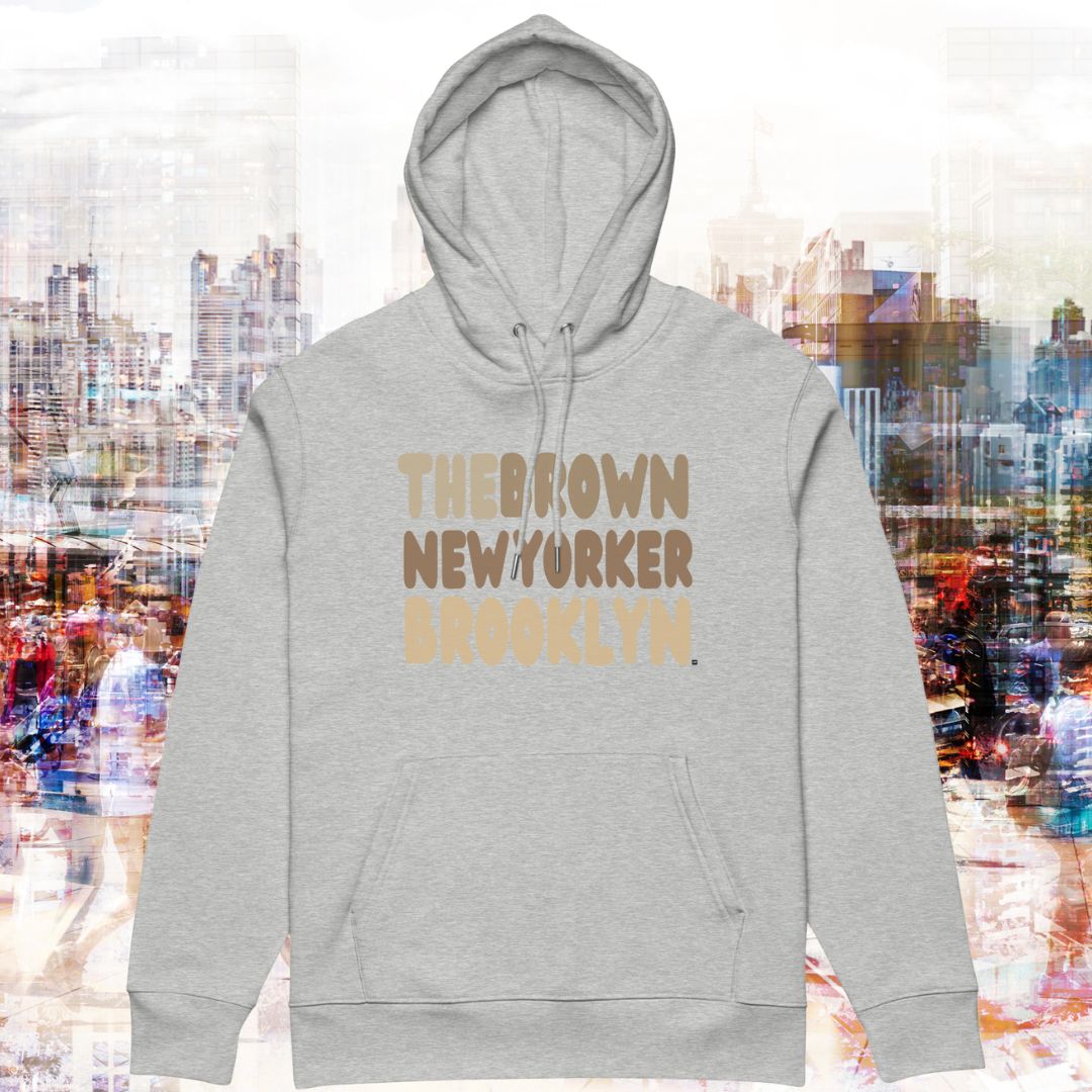 The Brown New Yorker Brooklyn Premium Unisex Hoodie - Available in Assorted Colors