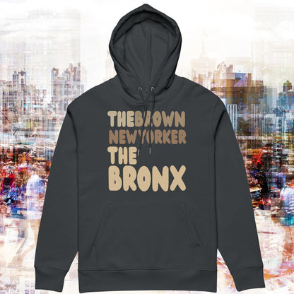 The Brown New Yorker The Bronx Premium Unisex Hoodie - Available in Assorted Colors