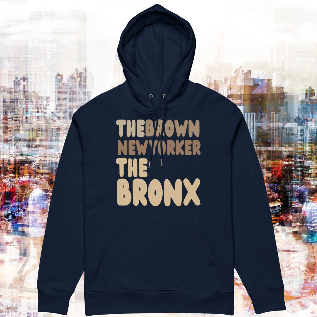 The Brown New Yorker The Bronx Premium Unisex Hoodie - Available in Assorted Colors