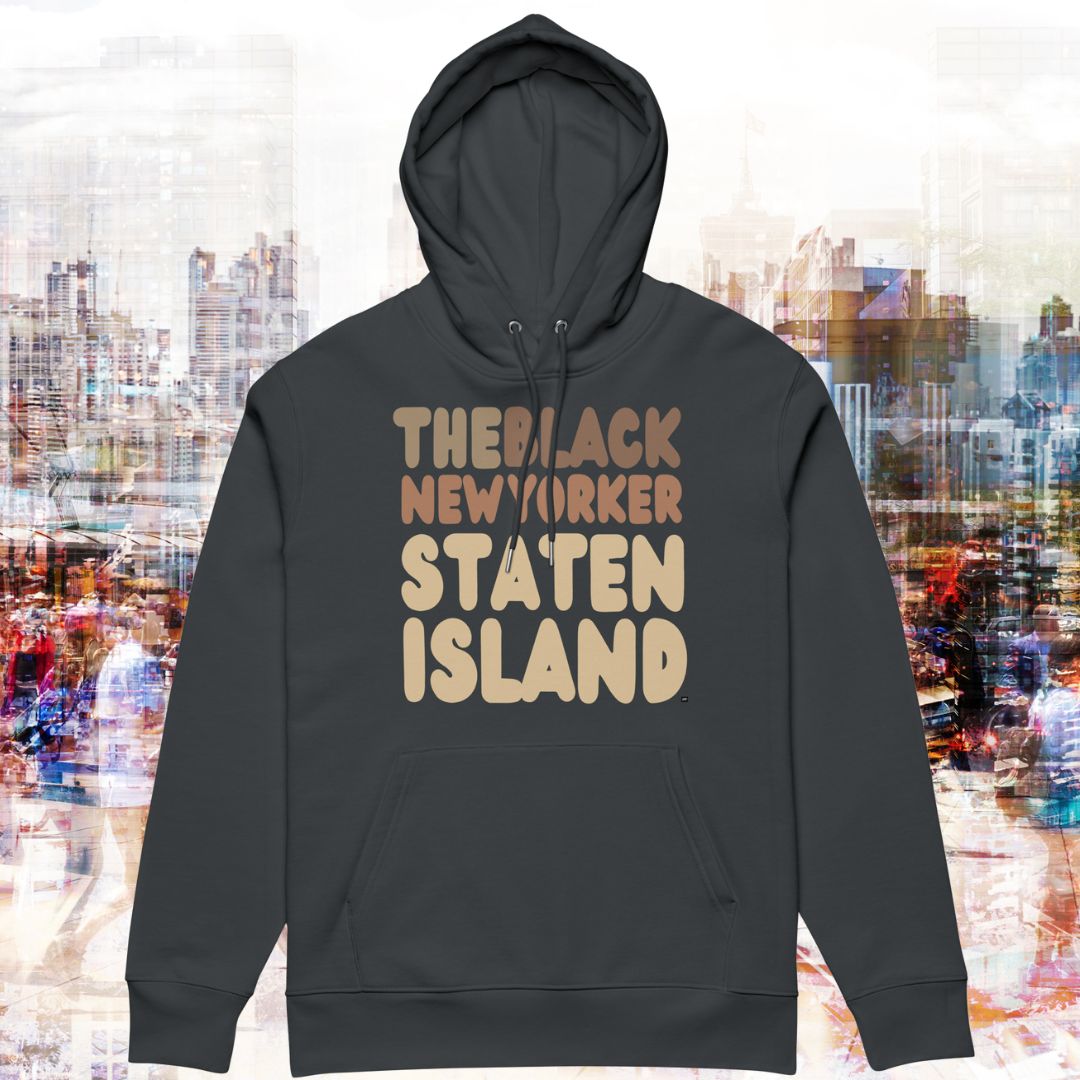 Black New Yorker Staten Island Premium Unisex Hoodie - Available in Assorted Colors