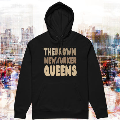 The Brown new Yorker Queens Premium Unisex Hoodie - The APWT Gift Shop
