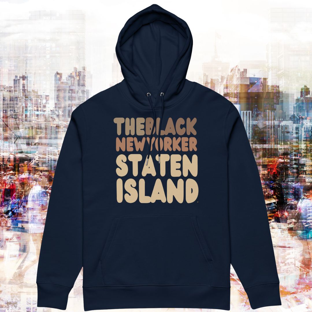 Black New Yorker Staten Island Premium Unisex Hoodie - Available in Assorted Colors