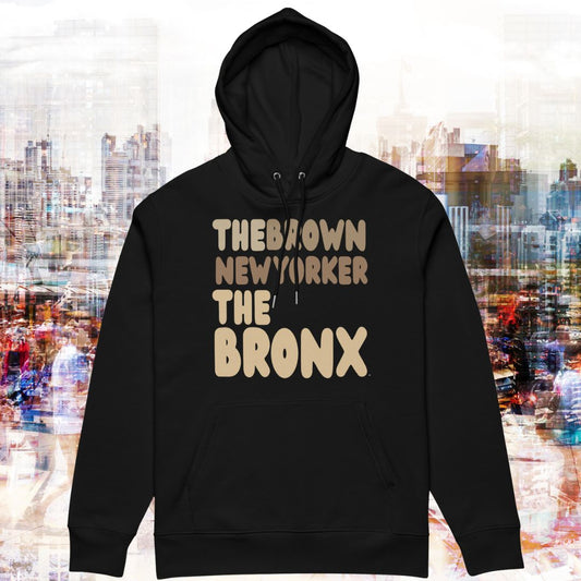 The Brown New Yorker The Bronx Premium Unisex Hoodie - Available in Assorted Colors