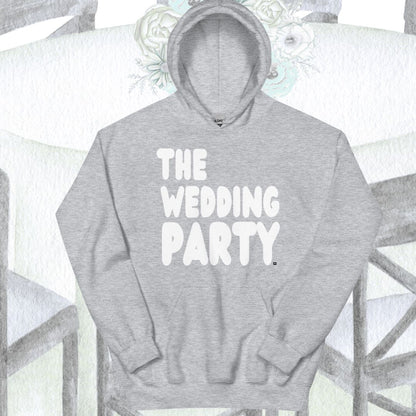 The Wedding Party Unisex Hoodie - Available in Assorted Colors