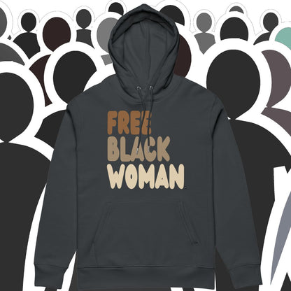 Free Black Woman Premium Unisex Hoodie - Available in 4 Colors
