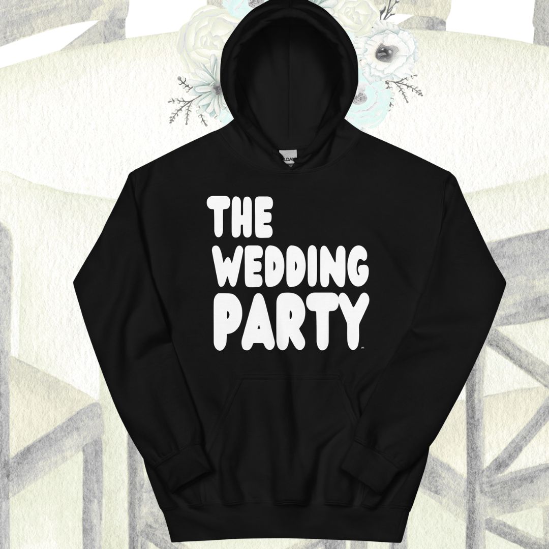 The Wedding Party Unisex Hoodie - Available in Assorted Colors
