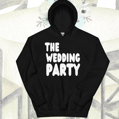 The Wedding Party Unisex Hoodie - Available in Assorted Colors